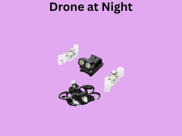 Drone at Night
