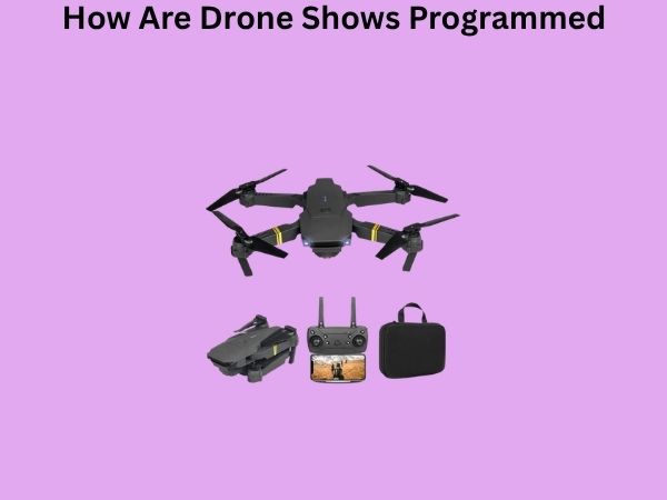 How Are Drone Shows Programmed